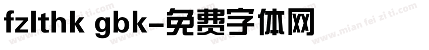 fzlthk gbk字体转换